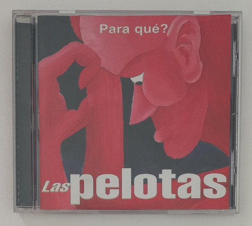 Cd Las Pelotas - Para Que ? 1ra Ed. 1998 Dbn