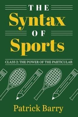 Libro The Syntax Of Sports, Class 2 : The Power Of The Pa...