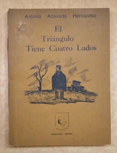 Antonio Acevedo Hernandez, El Triangulo Tiene Cuatro Lados