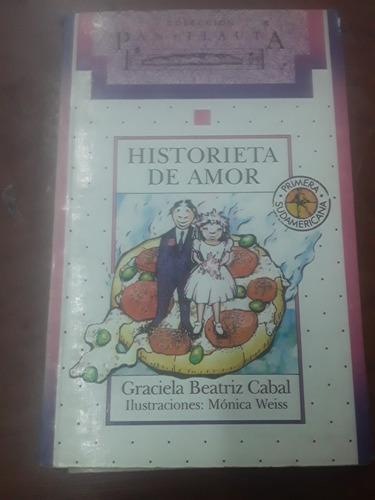 Graciela Cabal - Historieta De Amor - Coleccion Pan Flauta 