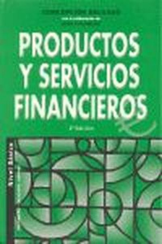 Productos Financieros Teoría Y 700 Ejercicios  -  Delgado,