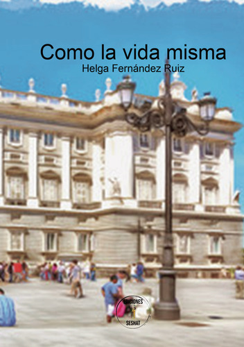 Como La Vida Misma