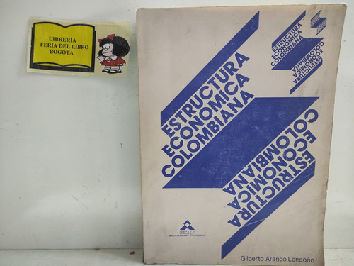 Estructura Económica Colombiana - Gilberto Arango Londoño 