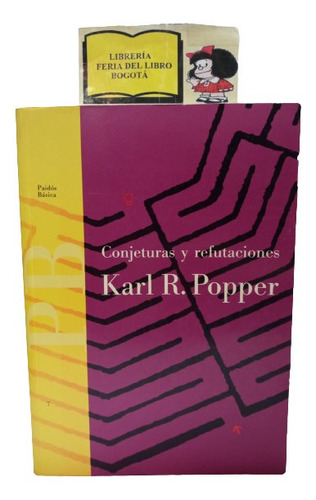 Karl Popper - Conjeturas Y Refutaciones - Paídos - 1991