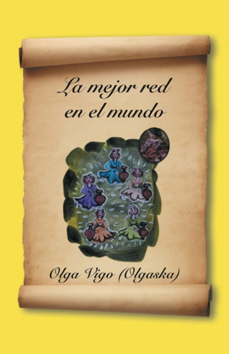 Libro: La Mejor Red En El Mundo (spanish Edition)