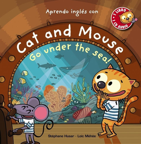 Cat And Mouse Go Under The Sea - Husar, Stephane (hardback)