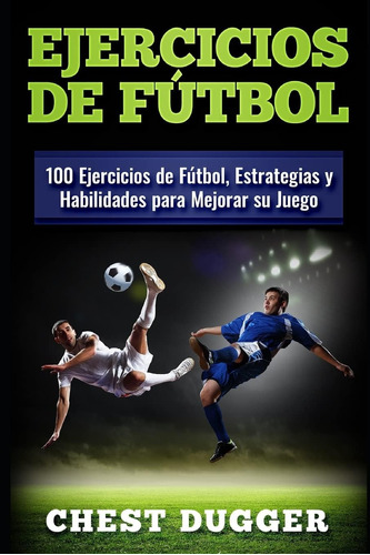 Libro: Ejercicios De Fútbol: 100 Ejercicios De Fútbol, Estra