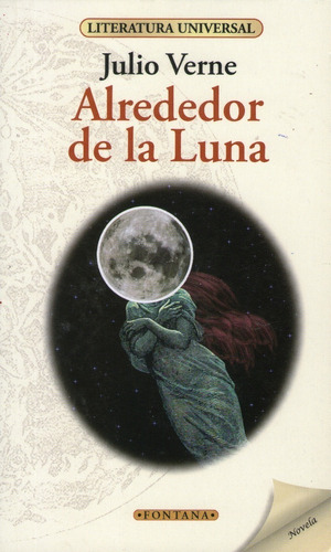 Libro. Alrededor De La Luna. Julio Verne. Clásicos Fontana