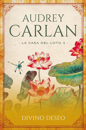 Libro: Divino Deseo (la Casa Del Loto, 3) (spanish Edition)