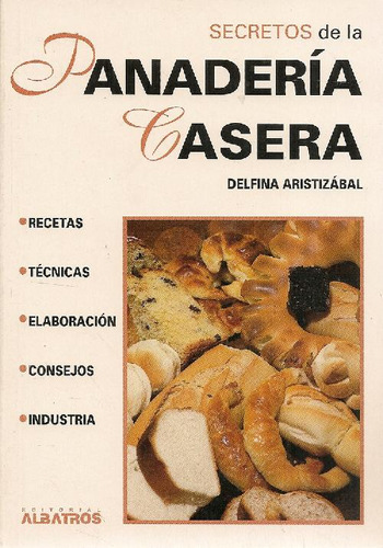 Libro Secretos De La Panadería Casera De Delfina Aristizabal
