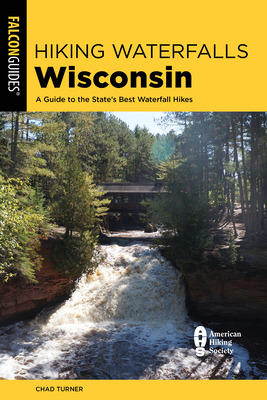 Libro Hiking Waterfalls Wisconsin: A Guide To The State's...
