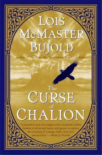 The Curse Of Chalion, De Lois Mcmaster Bujold. Editorial Harpercollins Publishers Inc, Tapa Blanda En Inglés