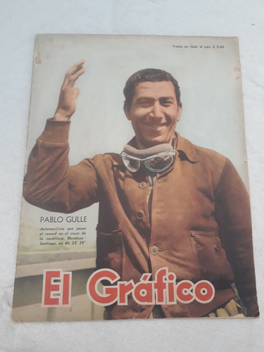El Grafico N° 1539 Año 1949 Peucelle River - Pablo Gulle (Usado)