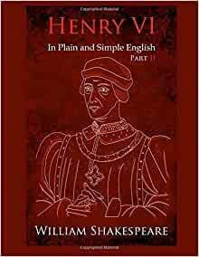 King Henry Vi Parte Dos En Ingles Sencillo Y Llano Una Tradu