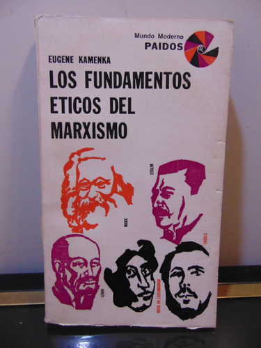 Adp Los Fundamentos Eticos Del Marxismo Eugene Kamenka