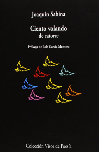 Libro Ciento Volando De Catorce - Sabina, Joaquin