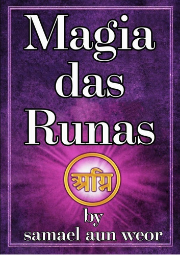 Magia Das Runas: Magia De Las Runas, De Samael Aun Weor. Série Não Aplicável, Vol. 1. Editora Clube De Autores, Capa Mole, Edição 1 Em Português, 2020