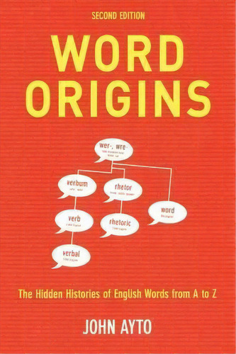 Word Origins, De John Ayto. Editorial Bloomsbury Publishing Plc, Tapa Blanda En Inglés