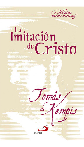 La Imitación De Cristo Thomas A. Kempis San Pablo Editorial