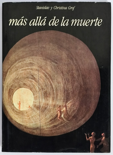Más Allá De La Muerte - Stanislav Y Christina Grof