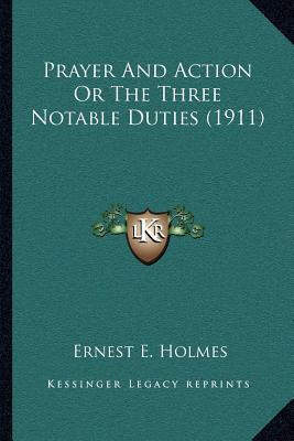 Libro Prayer And Action Or The Three Notable Duties (1911...