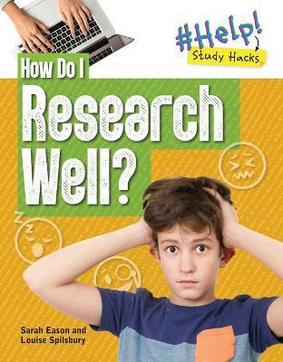 Libro How Do I Research Well? - Louise A Spilsbury