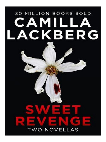 Sweet Revenge (paperback) - Camilla Läckberg. Ew02