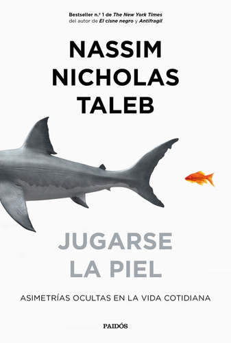 Jugarse La Piel / Nicholas Taleb, Nassim