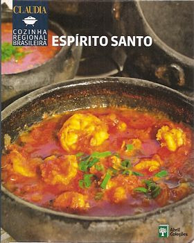 Livro Espírito Santo: Cozinha Regional Brasileira - Sem Autor [2012]