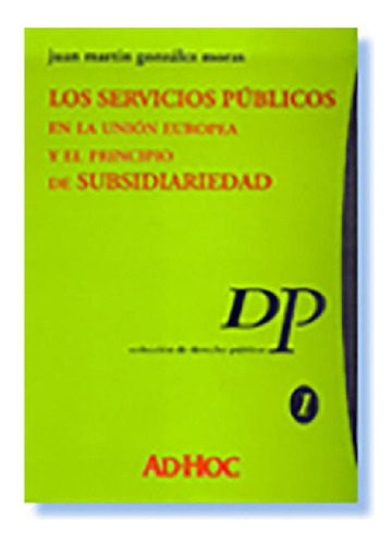 Libro - Los Servicios Publicos En La Union Europea Y El Pri