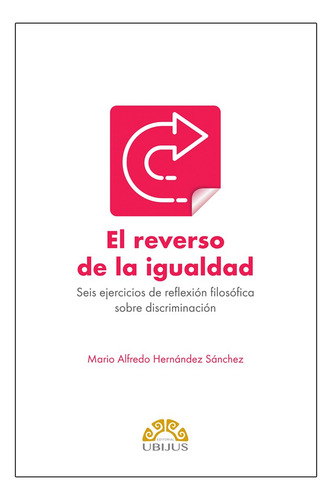 El Reverso De La Igualdad - Hernández Sánchez, Mario Alfredo