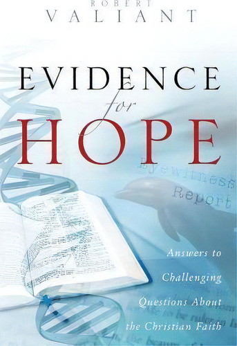 Evidence For Hope, De Robert Valiant. Editorial Redemption Press, Tapa Blanda En Inglés