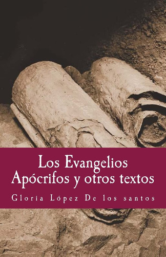 Los Evangelios Apocrifos Y Otros Textos (philosophiae Mem...