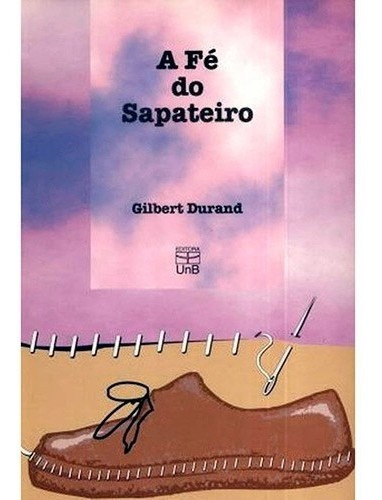 Fe Do Sapateiro, A, De Durand. Editora Unb, Capa Mole Em Português, 1995