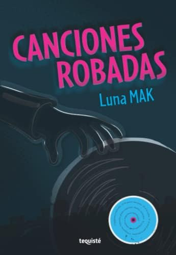 Libro:  Canciones Robadas (spanish Edition)