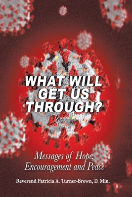 Libro What Will Get Us Through?: Messages Of Hope, Encour...