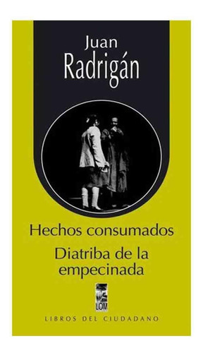 Hechos Consumados Diatriba De La Empecinada