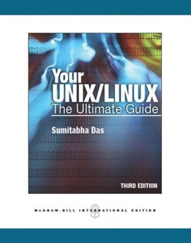 Your Unix/linux: The Ultimate Guide