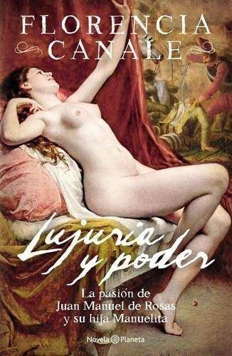 Libro Lujuria Y Poder - Florencia Canale