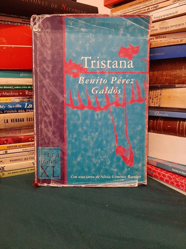 Tristana, Benito Pérez Galdós, Wl.