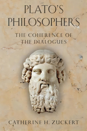 Plato's Philosophers, De Catherine H. Zuckert. Editorial University Chicago Press, Tapa Blanda En Inglés