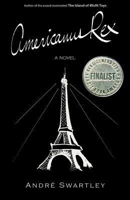 Libro Americanus Rex - Swartley, Andre