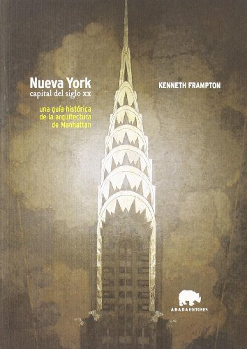 Nueva York: Una Guia Historica De La Arquitectura De Manhatt