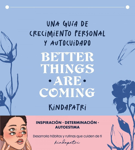 Libro: Better Things Are Coming. Kinda, Patri. Bruguera S.a