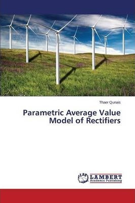 Libro Parametric Average Value Model Of Rectifiers - Quna...