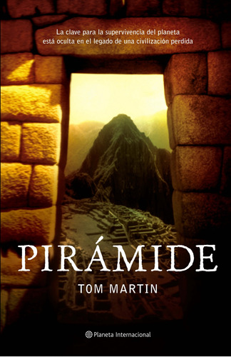 Pirámide, de Martin, Tom. Serie Fuera de colección Editorial Planeta México, tapa blanda en español, 2014
