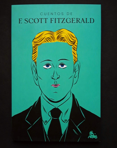 Cuentos De F. Scott Fitzgerald Francis Scott Fitzgerald