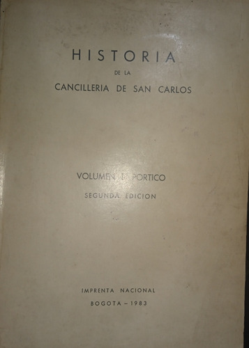 Historia De La Cancillería De San Carlos