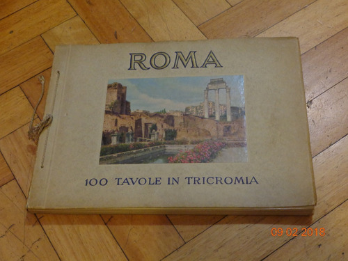 Roma. 100 Tavole In Tricroma.