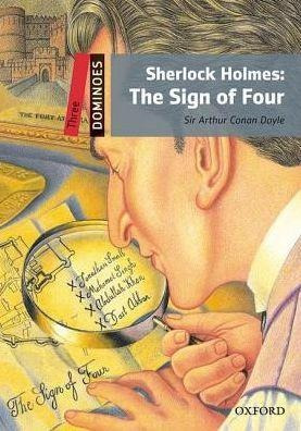 Sherlock Holmes: The Sign Of Four - Sir Artur Conan * Oxford